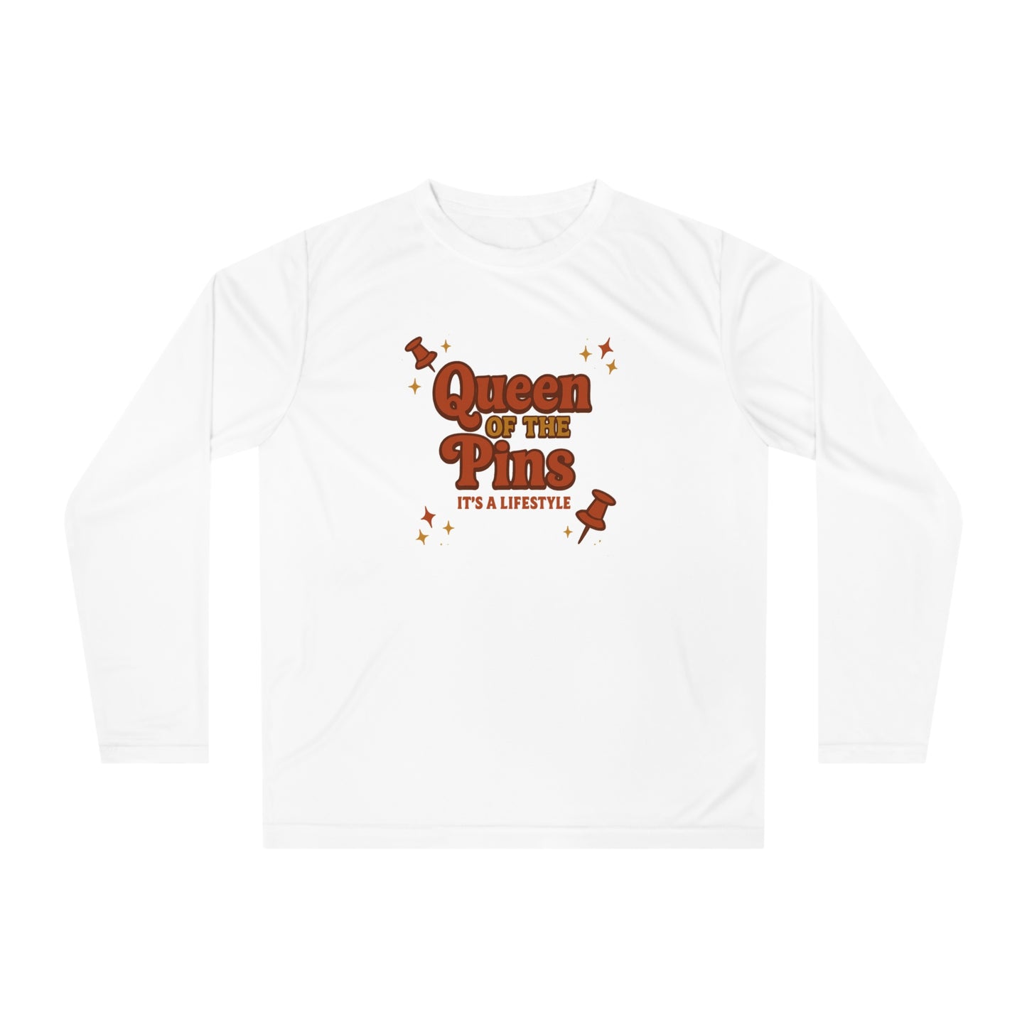 Queen of the Pins Performance Long Sleeve — "Queen of the Pins, It's a Lifestyle"