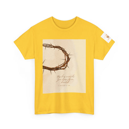 By His Wounds Tee -  Isaiah 53:5 Inspired Christian Shirt