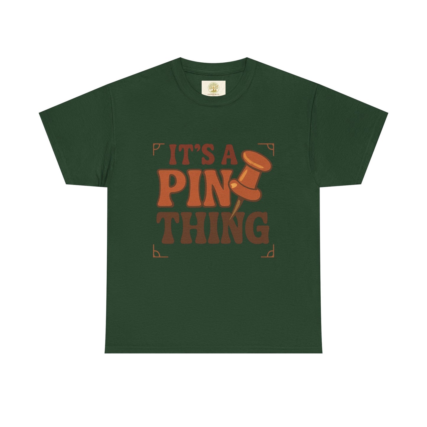 It's a Pin Thing T-Shirt — Funny Retro Pushpin Graphic Tee for Crafters & Bulletin Lovers