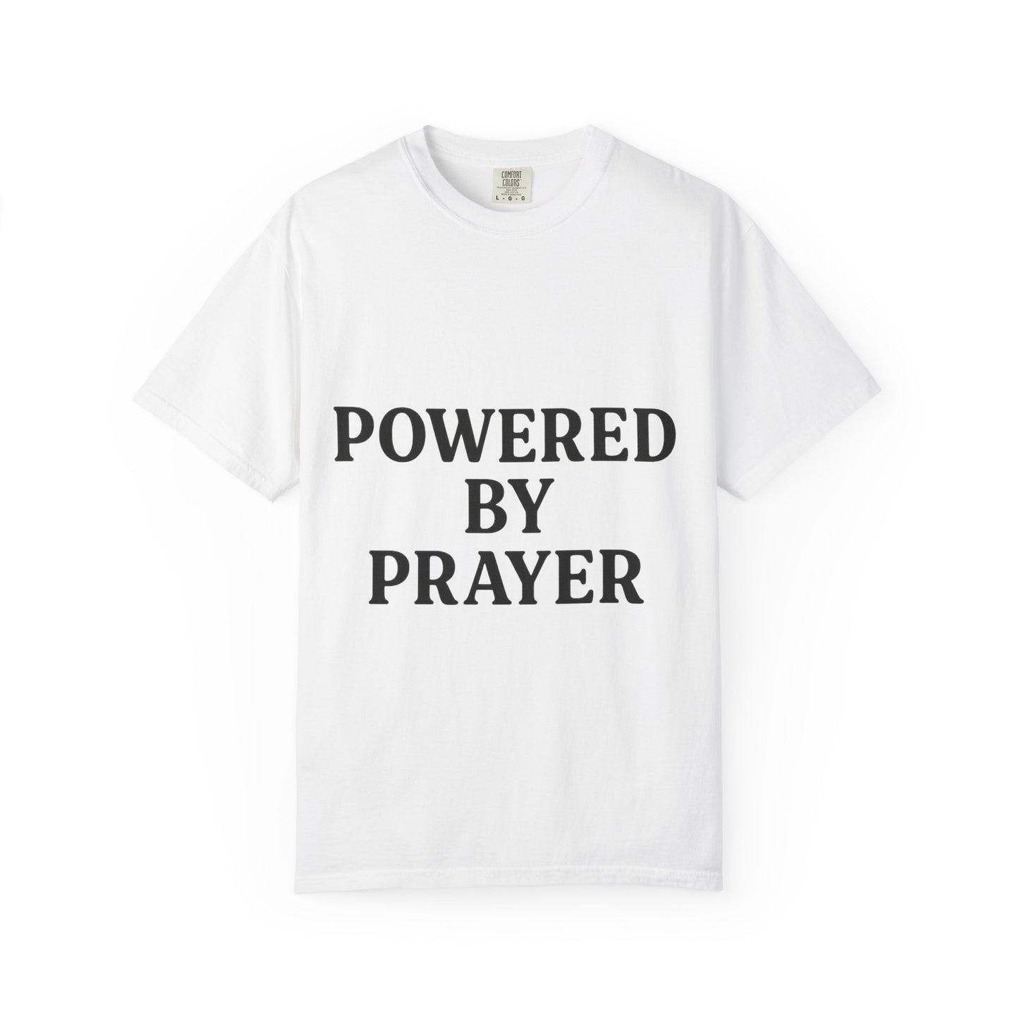 Prayer Powered Tee - Faith Driven Comfort Tee