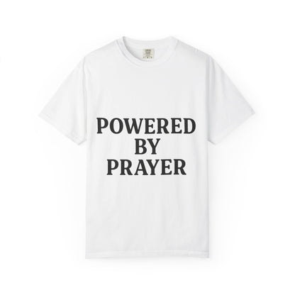 Prayer Powered Tee - Faith Driven Comfort Tee
