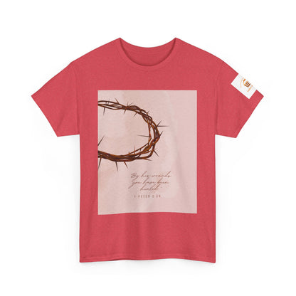 By His Wounds Tee -  Isaiah 53:5 Inspired Christian Shirt