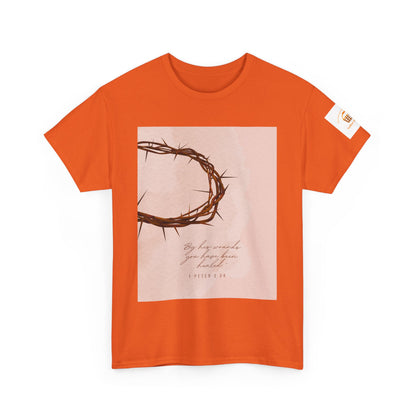 By His Wounds Tee -  Isaiah 53:5 Inspired Christian Shirt