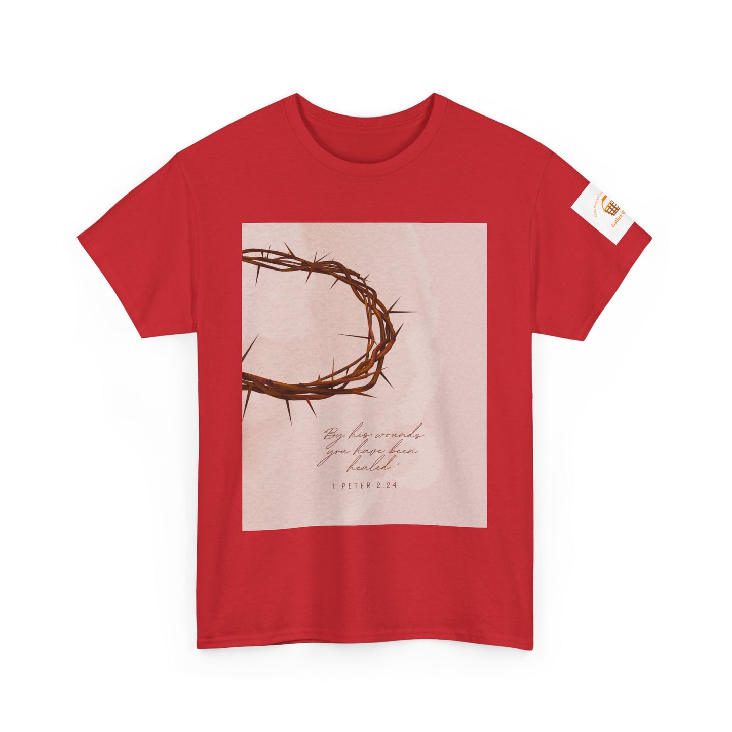 By His Wounds Tee -  Isaiah 53:5 Inspired Christian Shirt