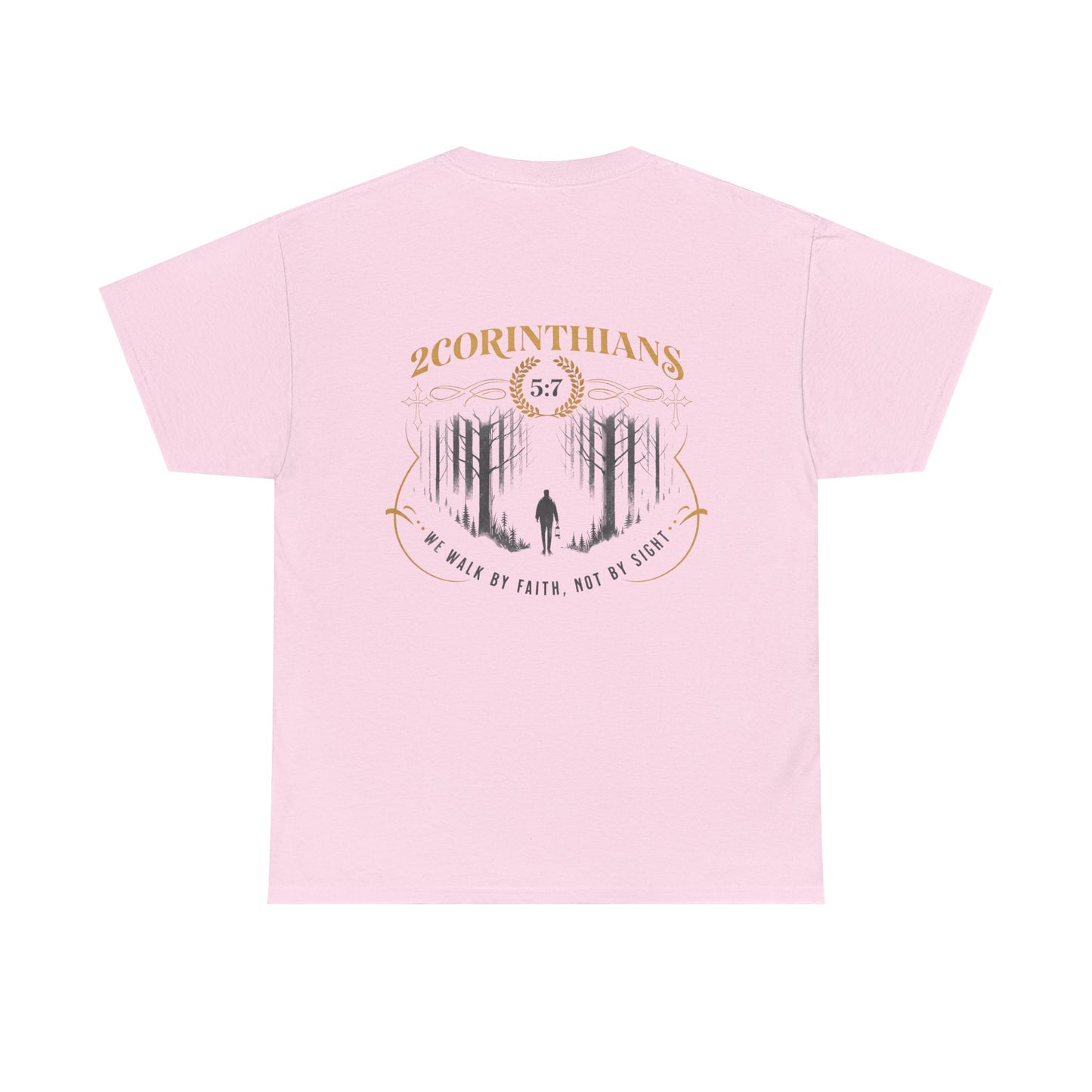 2 Corinthians 5:7 Christian Tee — "Walk by Faith, Not by Sight"