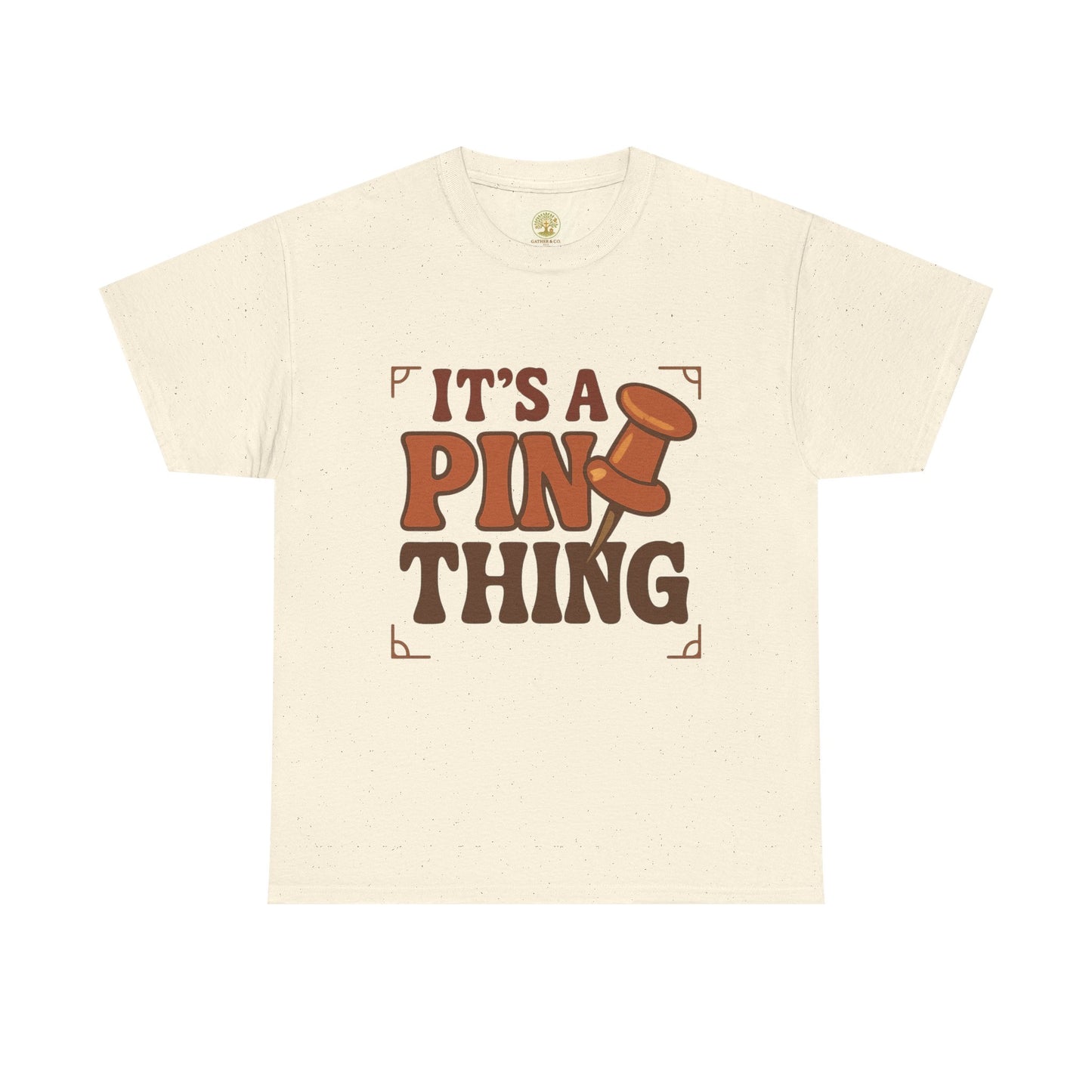 It's a Pin Thing T-Shirt — Funny Retro Pushpin Graphic Tee for Crafters & Bulletin Lovers
