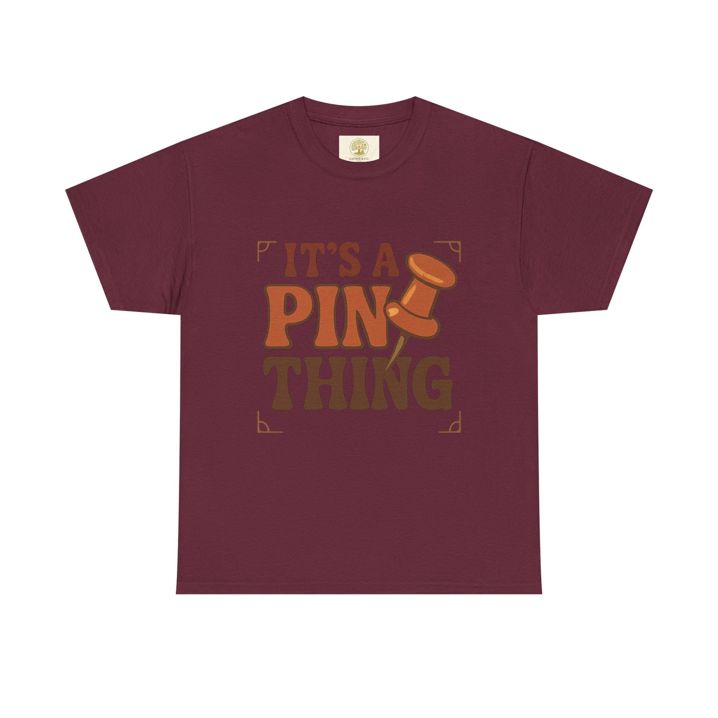 It's a Pin Thing T-Shirt — Funny Retro Pushpin Graphic Tee for Crafters & Bulletin Lovers