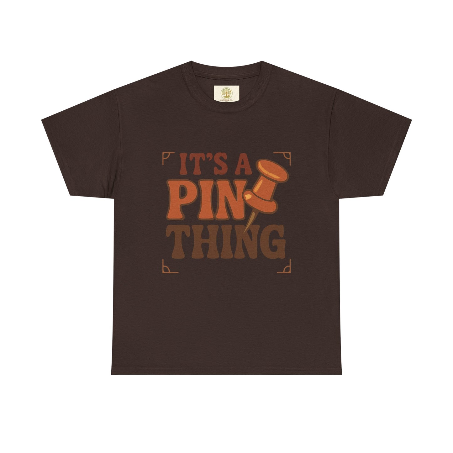 It's a Pin Thing T-Shirt — Funny Retro Pushpin Graphic Tee for Crafters & Bulletin Lovers
