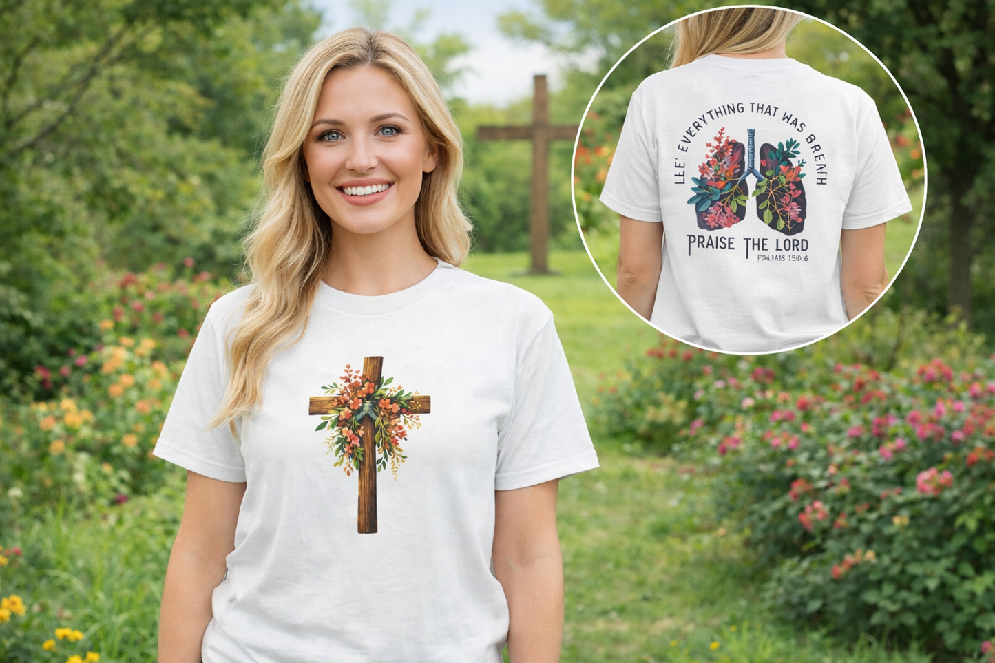 Let Everything That Has Breath Praise the Lord – Christian Floral Cross T-Shirt (Psalm 150:6)
