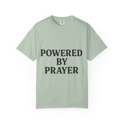Prayer Powered Tee - Faith Driven Comfort Tee