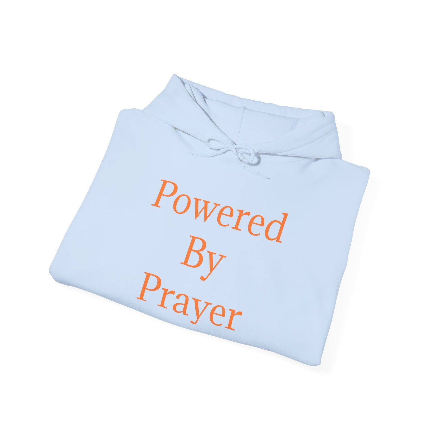 Powered By Prayer Hoodie