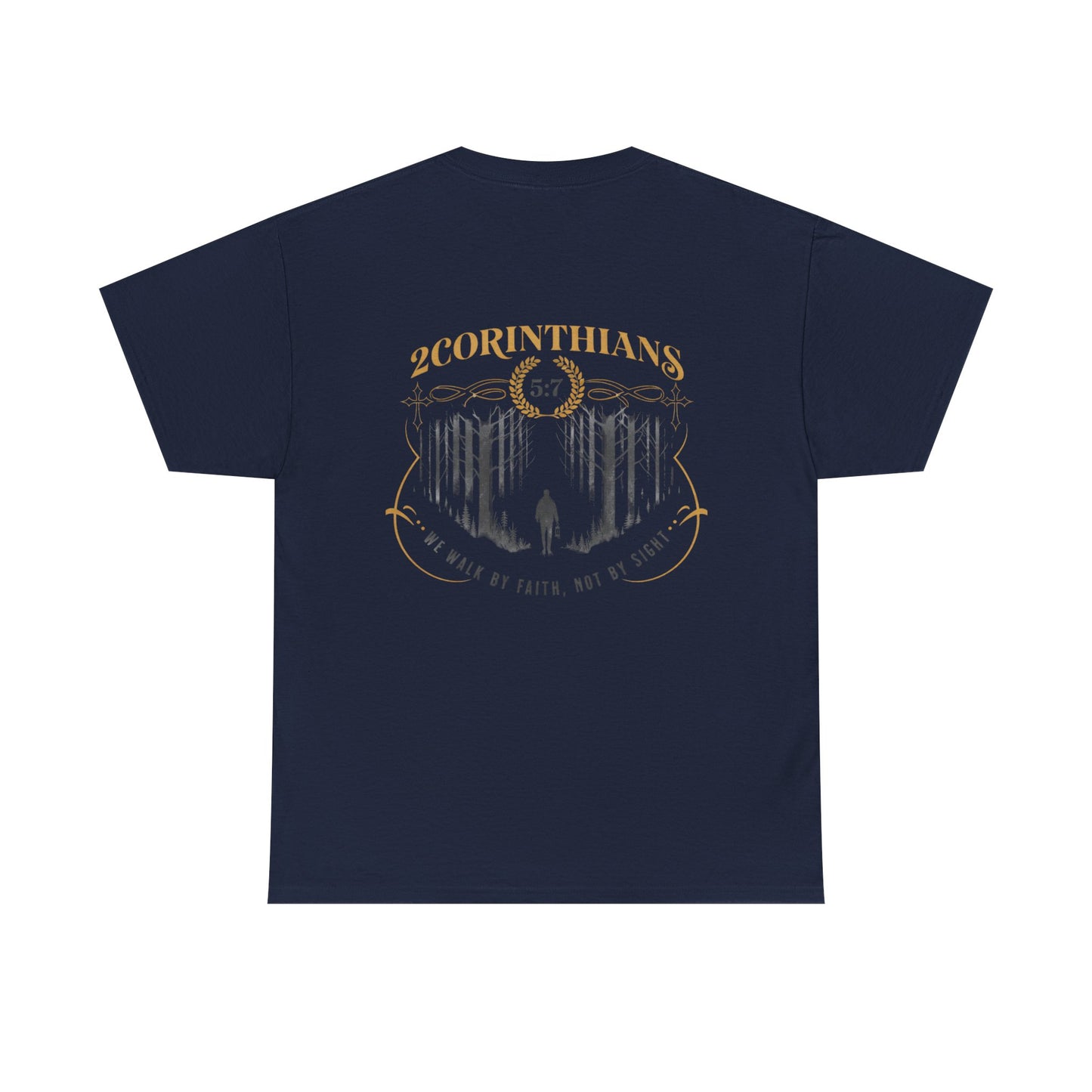 2 Corinthians 5:7 Christian Tee — "Walk by Faith, Not by Sight"