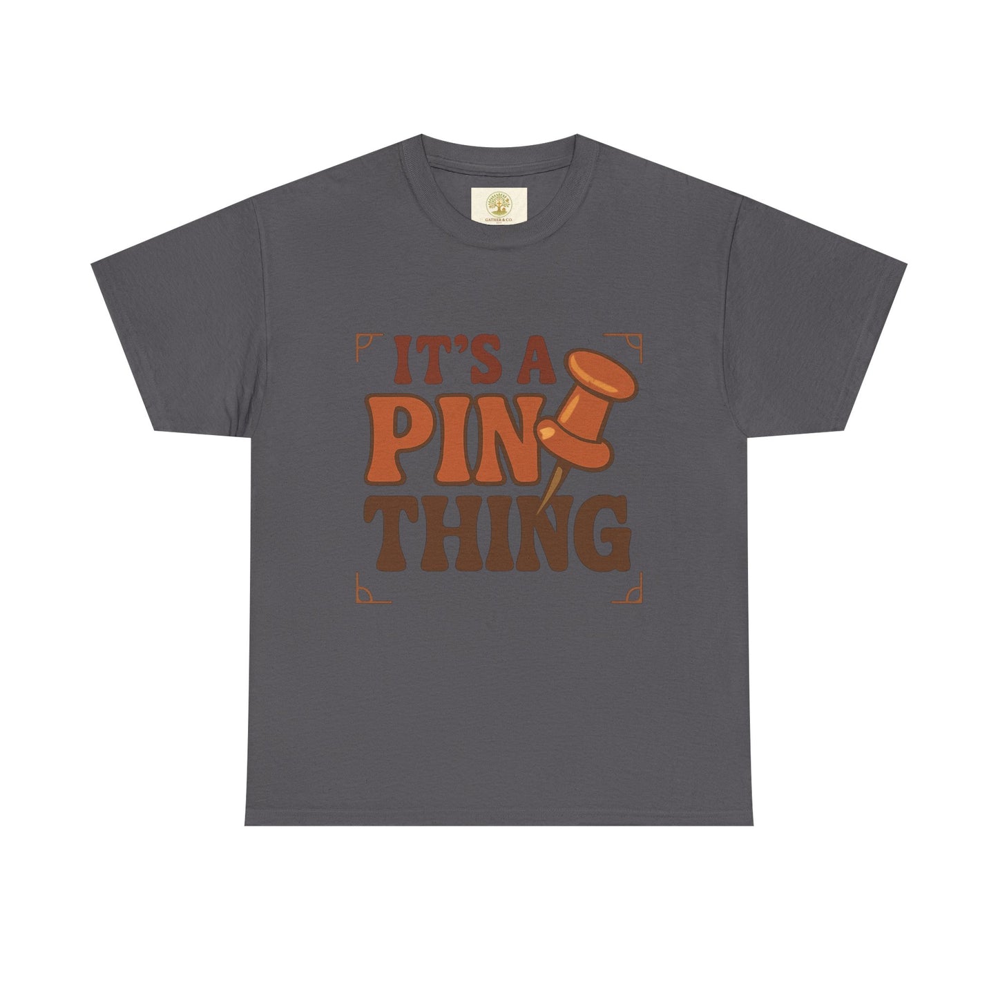 T-Shirt — "It’s a Pin Thing" / "Queen of the Pins" Graphic Tee for Pin Collectors