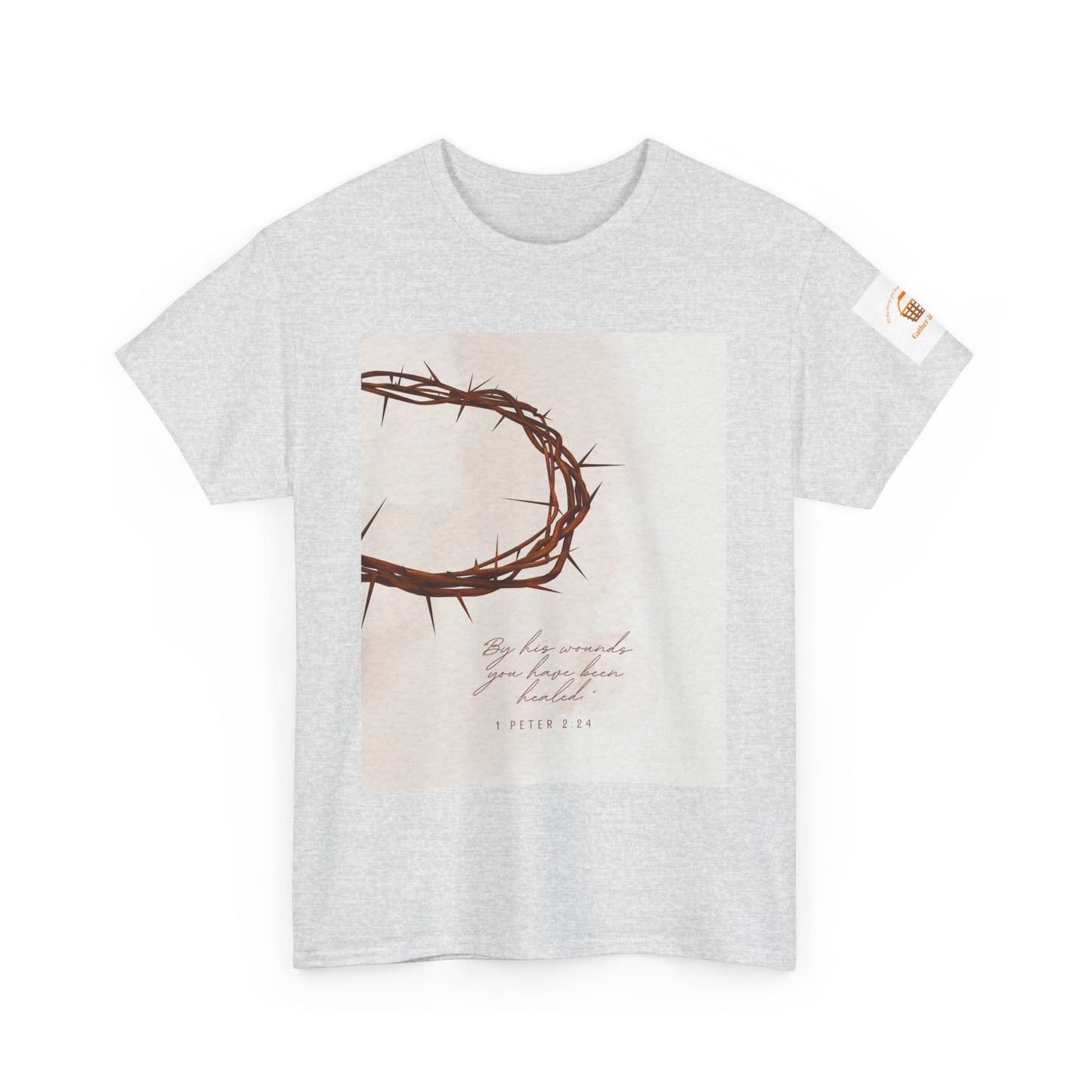 By His Wounds Tee -  Isaiah 53:5 Inspired Christian Shirt