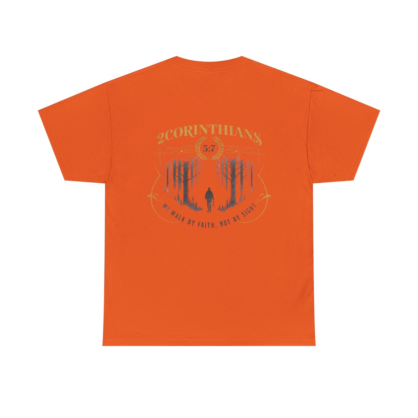 2 Corinthians 5:7 Christian Tee — "Walk by Faith, Not by Sight"