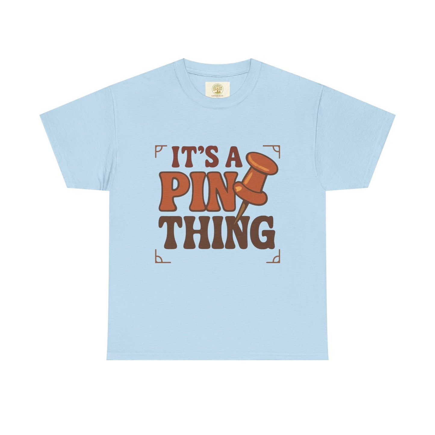 T-Shirt — "It’s a Pin Thing" / "Queen of the Pins" Graphic Tee for Pin Collectors