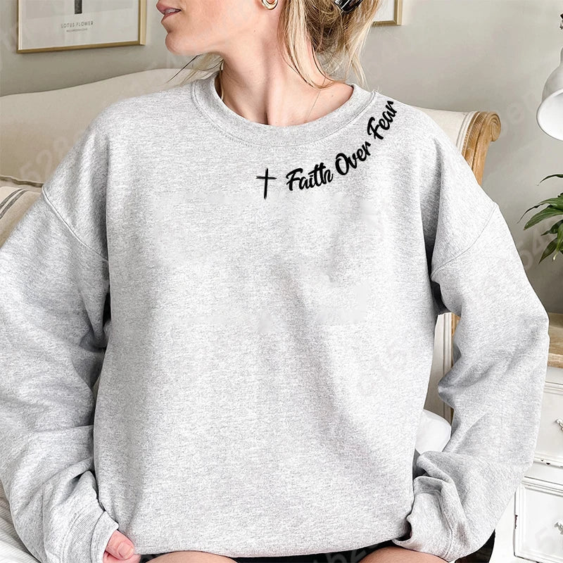 Faith Over Fear Sweatshirt - Long Sleeve Christian Crewneck