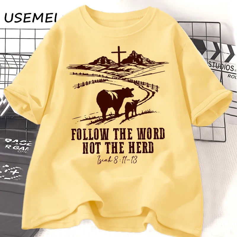 Follow The Word, Not The Herd Tee - Isaiah 8:11-13 Cowboy Christian Shirt