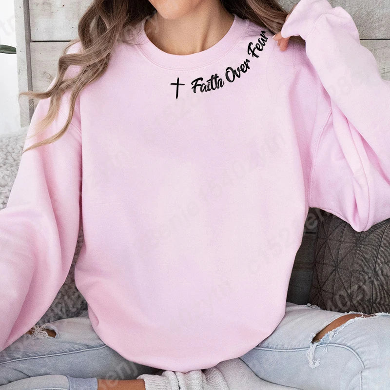 Faith Over Fear Sweatshirt - Long Sleeve Christian Crewneck