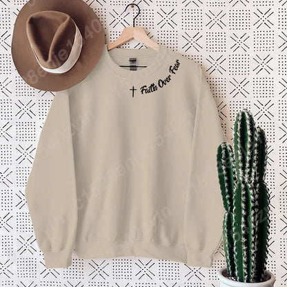 Faith Over Fear Sweatshirt - Long Sleeve Christian Crewneck
