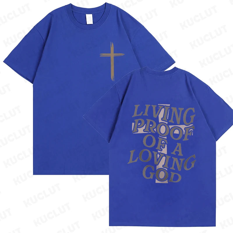 Living Proof of a Loving God – Christian Faith Graphic Tee for Women