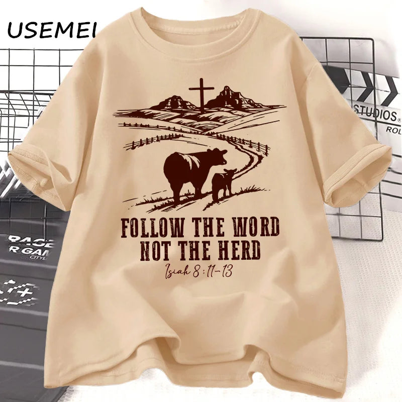 Follow The Word, Not The Herd Tee - Isaiah 8:11-13 Cowboy Christian Shirt