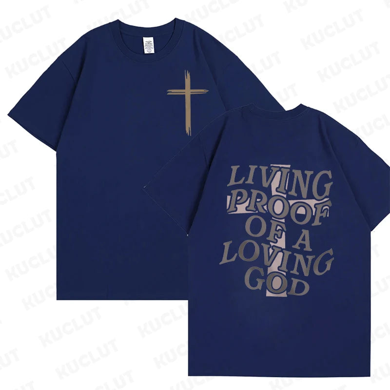 Living Proof of a Loving God – Christian Faith Graphic Tee for Women