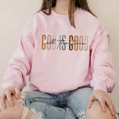 God Is Good All The Time Sweatshirt - Oversized Christian Fleece For Women