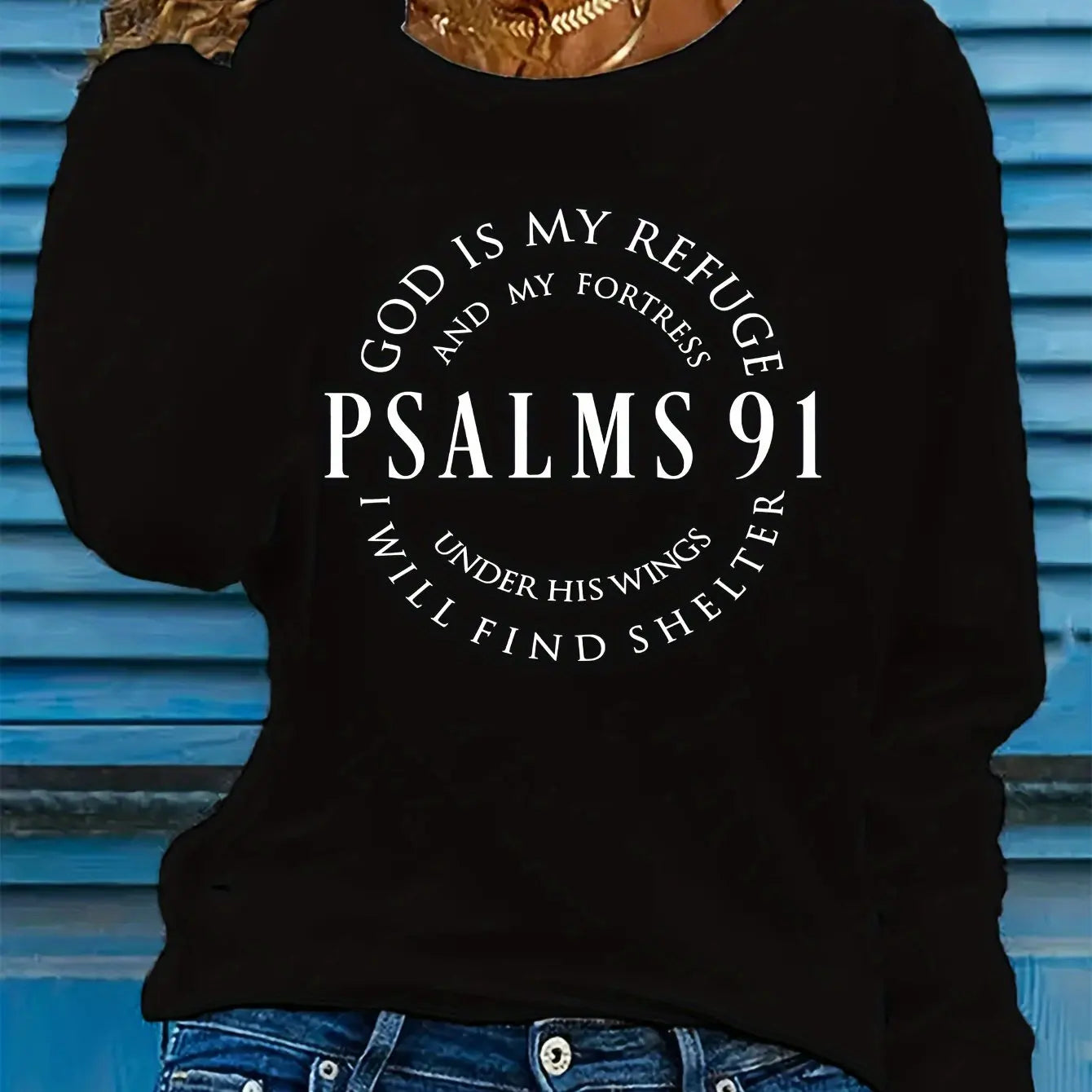 Psalms 91 Christian Long Sleeve T-Shirt – Inspirational Casual Faith-Based Shirt for Women