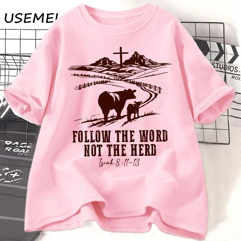 Follow The Word, Not The Herd Tee - Isaiah 8:11-13 Cowboy Christian Shirt