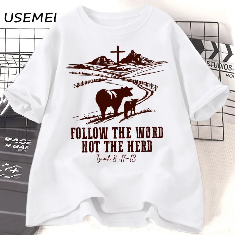 Follow The Word, Not The Herd Tee - Isaiah 8:11-13 Cowboy Christian Shirt