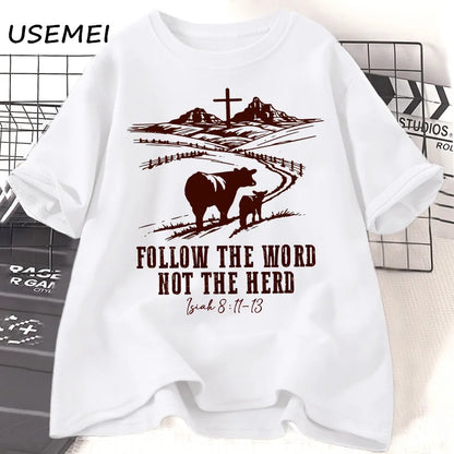 Follow The Word, Not The Herd Tee - Isaiah 8:11-13 Cowboy Christian Shirt