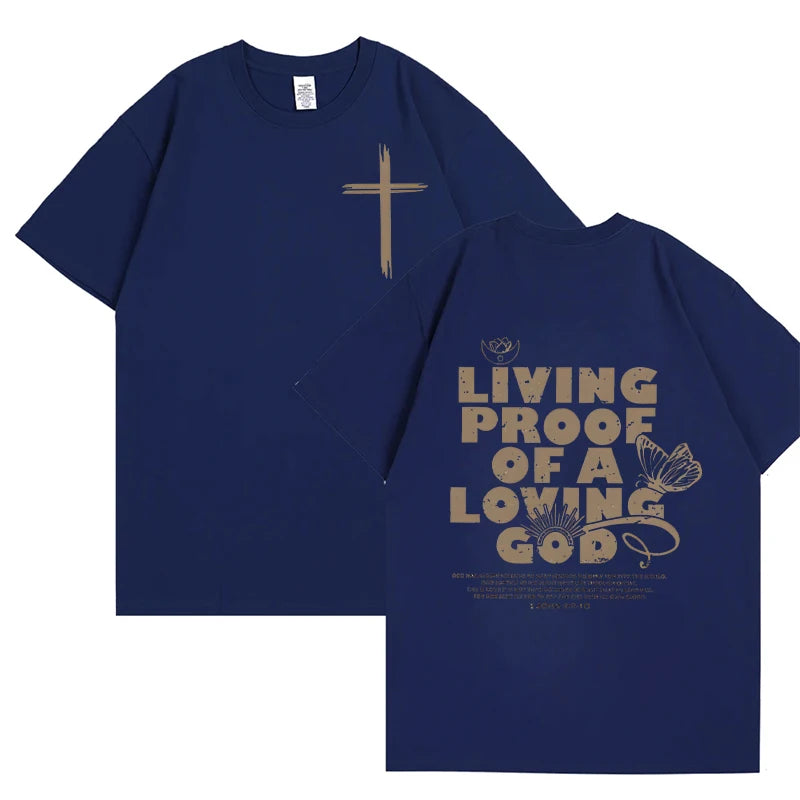 Living Proof of a Loving God – Christian Faith Graphic Tee for Women