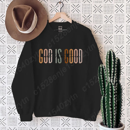 God Is Good All The Time Sweatshirt - Oversized Christian Fleece For Women