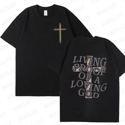 Living Proof of a Loving God – Christian Faith Graphic Tee for Women