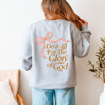 Do It All for the Glory of God – 1 Corinthians 10:31 Christian Sweatshirt (Women’s Faith Apparel)