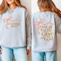 Do It All for the Glory of God – 1 Corinthians 10:31 Christian Sweatshirt (Women’s Faith Apparel)