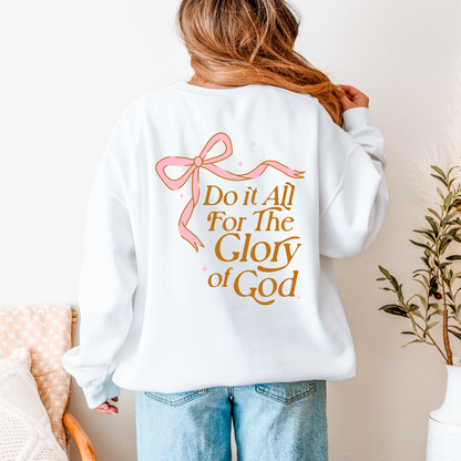 Do It All for the Glory of God – 1 Corinthians 10:31 Christian Sweatshirt (Women’s Faith Apparel)